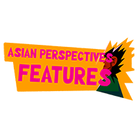 ASIAN PERSPECTIVES FEATURES